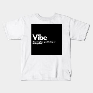 Vibe Kids T-Shirt